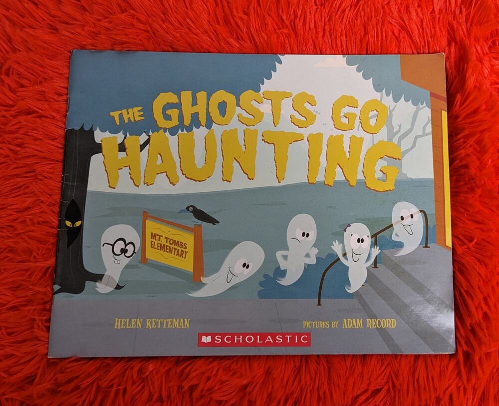 Scholastic The Ghosts Go Haunting Ketteman Paperback Pre K-1 Halloween Spooky